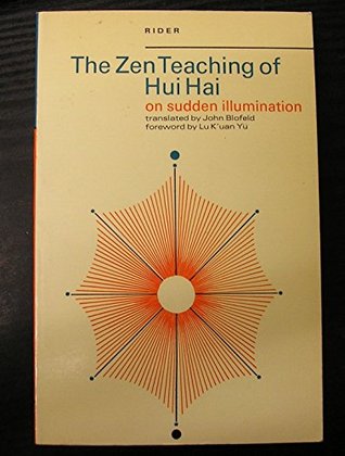 Download The Zen teaching of Hui Hai on sudden illumination: Being the teaching of the Zen Master Hui Hai, known as the Great Pearl - Hui Hai | ePub