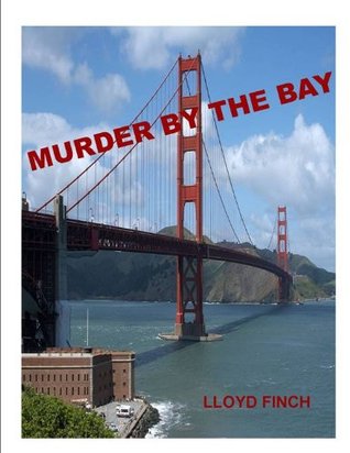 Read Murder by the Bay (A Jordan Taylor Novel Book 1) - Lloyd Finch file in ePub