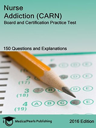 Download Nurse Addiction (CARN): Board and Certification Practice Test - Richard Whitten file in ePub