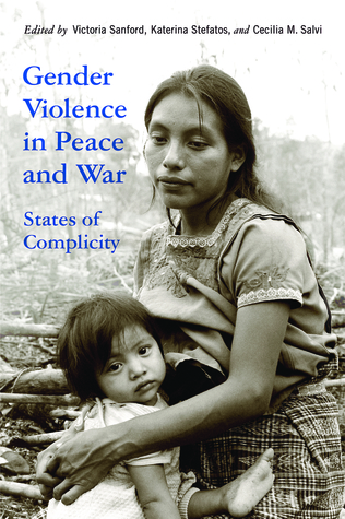 Read Gender Violence in Peace and War: States of Complicity - Victoria Sanford file in PDF