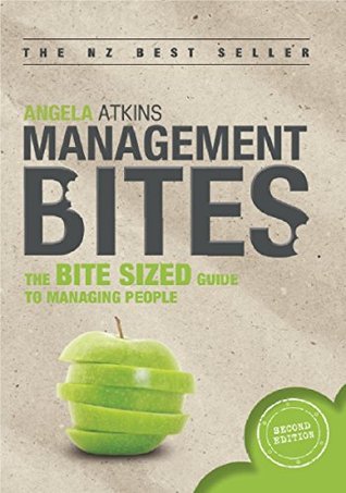 Read online Management Bites: The bite sized guide to managing people - Angela Atkins | PDF