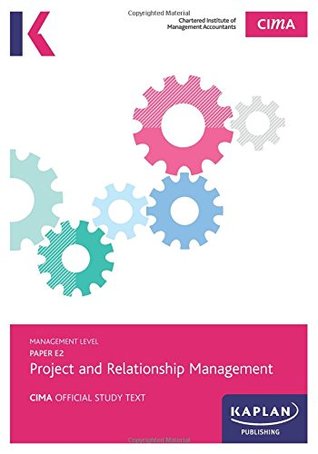 Download E2 Project and Relationship Management - Study Text - Kaplan Publishing | ePub