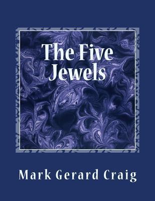 Read The Five Jewels: Reflecting upon life's ultimate questions - Mark Gerard Craig file in ePub