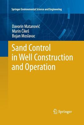 Read online Sand Control in Well Construction and Operation - Davorin Matanovic file in ePub