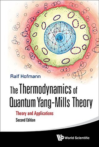 Read online The Thermodynamics of Quantum Yang-Mills Theory - Ralf Hofmann | PDF