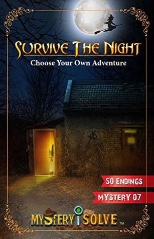 Read Survive the Night: Choose Your Story (Mystery i Solve Book 5) - Aaron Stez | PDF