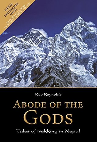 Download Abode of the Gods: Tales of Trekking in Nepal - Kev Reynolds file in ePub