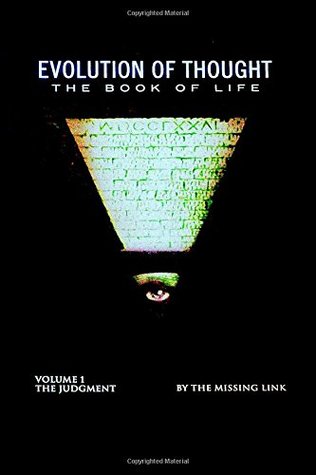 Download Evolution of Thought The Book of Life (The Judgment) (Volume 1) - The Missing Link | PDF