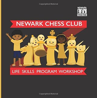 Read online Newark Chess Club Life Skills Student Workbook: Think Before You Move - Newark Chess Club file in ePub