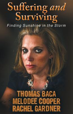 Read Suffering and Surviving: Finding Sunshine in the Storm - Tom Baca file in ePub