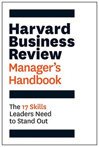 Read The Harvard Business Review Manager's Handbook: The 17 Skills Leaders Need to Stand Out - Harvard Business Review | ePub