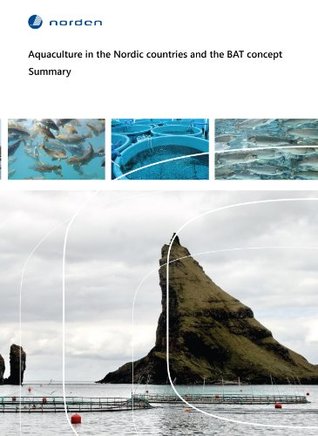 Download Aquaculture in the Nordic countries and the BAT concept - Jesper Helbo file in PDF
