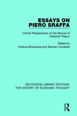 Read Essays on Piero Sraffa: Critical Perspectives on the Revival of Classical Theory - Krishna Bharadwaj file in ePub