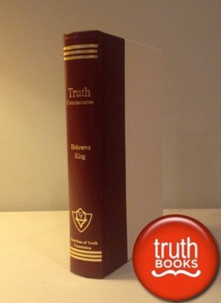 Download Truth Commentary - Hebrews (Guardian of Truth) - Sr. Daniel H. King file in ePub