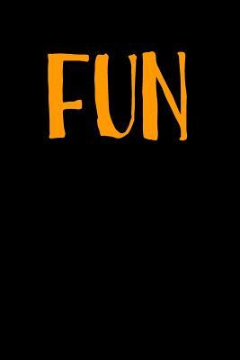 Read online Fun: Blank Lined Journal - 6x9 - Motivational Inspirational - NOT A BOOK | PDF