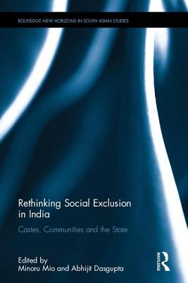 Download Rethinking Social Exclusion in India: Castes, Communities and the State - Minoru Mio file in ePub