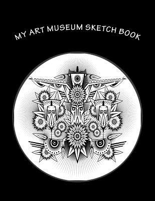 Read online My Art Museum Sketch Book: Blank Unlined Journal - Large 8.5 X 11 - 108 Pages - NOT A BOOK | PDF
