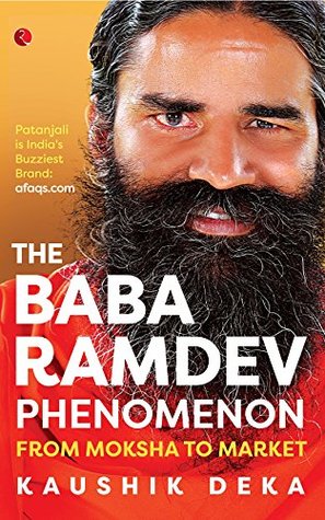 Download The Baba Ramdev Phenomenon: From Moksha to Market - Kaushik Deka file in ePub