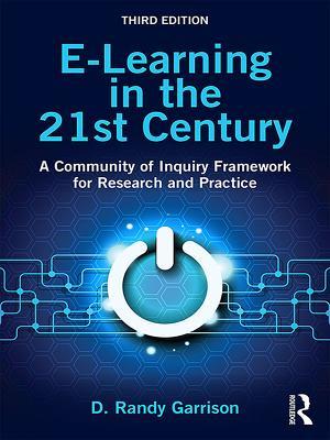 Read online E-Learning in the 21st Century: A Community of Inquiry Framework for Research and Practice - D Randy Garrison file in PDF