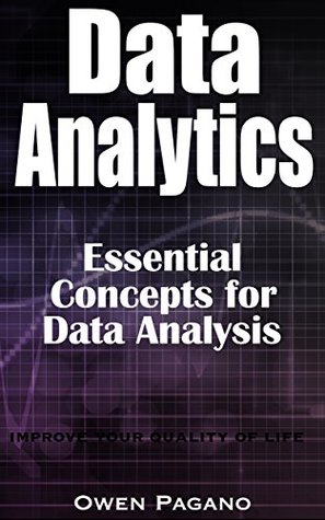 Read online DATA ANALYTICS: Essential Concepts for Data Analysis - Owen Pagano | ePub