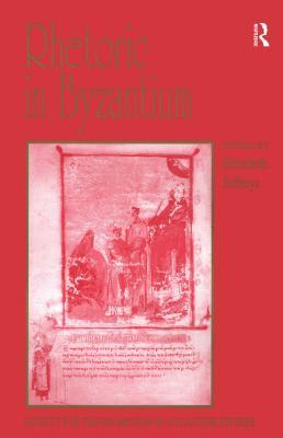 Read online Rhetoric in Byzantium: Papers from the Thirty-Fifth Spring Symposium of Byzantine Studies, Exeter College, University of Oxford, March 2001 - Elizabeth Jeffreys file in PDF