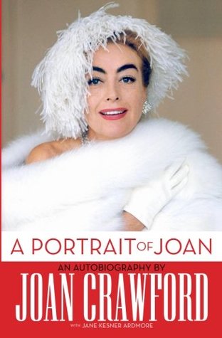 Read A Portrait of Joan: An Autobiography by Joan Crawford - Joan Crawford file in ePub