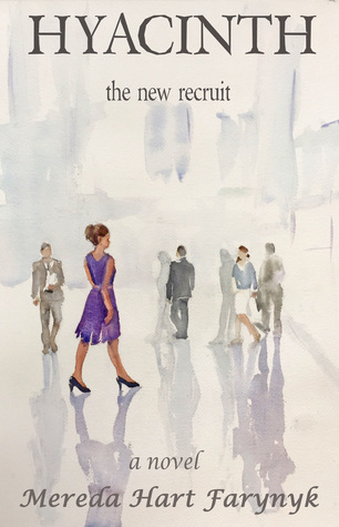Read online HYACINTH: the new recruit (The Remnant, Book 2) - Mereda Hart Farynyk | PDF