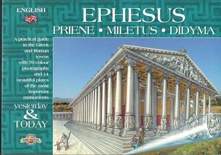 Read online Ephesus, Yesterday and Today - Priene - Miletus - Didyma - Immagine universale file in ePub