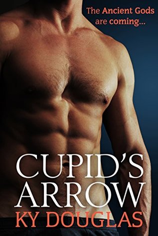 Read Cupid's Arrow: The ancient Gods are coming (Impure Immortals Book 2) - Ky Douglas | PDF