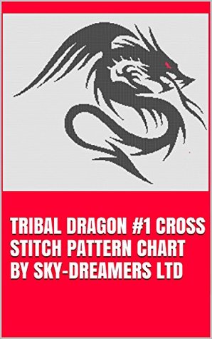 Read online Tribal Dragon #1 Cross Stitch Pattern Chart by Sky-Dreamers Ltd - Sky-Dreamers Ltd | PDF