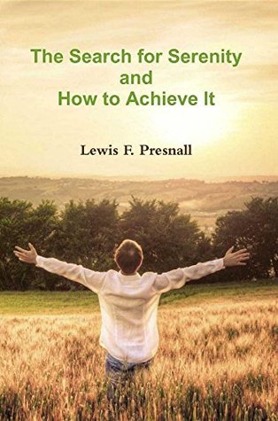 Download The Search for Serenity and How to Achieve it - Lewis F. Presnall file in ePub