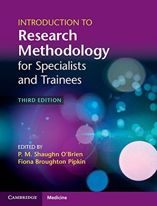 Read Introduction to Research Methodology for Specialists and Trainees - P. M. Shaughn O'Brien | PDF