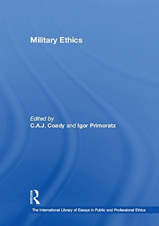Download Military Ethics (The International Library of Essays in Public and Professional Ethics) - Igor Primoratz file in ePub