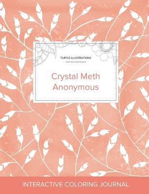 Read Adult Coloring Journal: Crystal Meth Anonymous (Turtle Illustrations, Peach Poppies) - Courtney Wegner | PDF