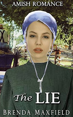 Read online Amish Romance: The Lie (Tessa's Story Book 1) - Brenda Maxfield | ePub
