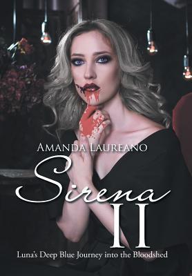 Download Sirena II: Luna's Deep Blue Journey Into the Bloodshed - Amanda Laureano file in ePub