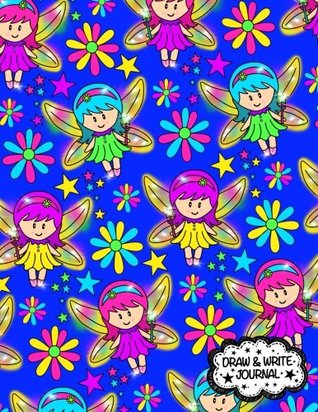 Download Draw and Write Journal~ Primary Composition Notebook/Journal For Pre-K - Grade 1: Cute Primary Learn To Write and Draw Journal;Kindergarten Fairy Notebook/Journal - NOT A BOOK | ePub
