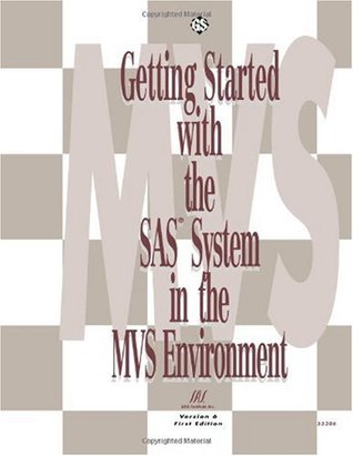 Download Getting Started with the SAS System in the MVS Environment, Version 6, First Edition - SAS Institute file in ePub