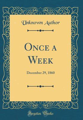 Download Once a Week: December 29, 1860 (Classic Reprint) - Unknown | PDF
