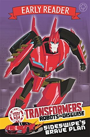 Read online Sideswipe's Brave Plan: Book 2 (Transformers Early Reader) - Transformers | ePub