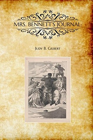 Download MRS. BENNETT'S JOURNAL: A Perilous Voyage in Civil War - Judy B. Gilbert file in ePub
