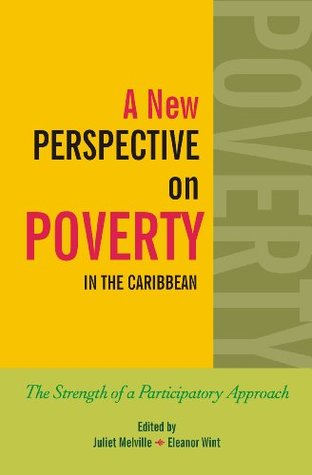 Read A New Perspective on Poverty in the Caribbean: The Strength of a Participatory Approach - Juliet Melville file in PDF