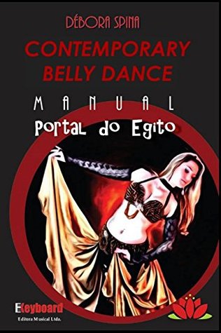 Read online Contemporary Belly Dance: Manual- Portal do Egito - Débora Spina file in PDF