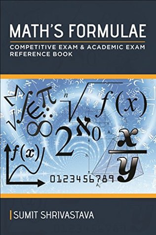 Read online Math's Formulae: Competitive Exam & Academic Exam Reference Book - SUMIT SHRIVASTAVA | ePub