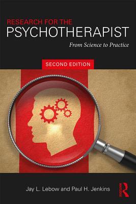 Read online Research for the Psychotherapist: From Science to Practice - Jay L. Lebow file in PDF