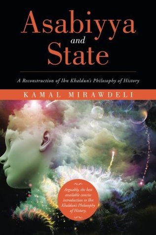Download Asabiyya and State: A Reconstruction of Ibn Khaldun's Philosophy of History - Kamal Mirawdeli | ePub
