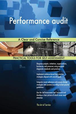Read online Performance Audit: A Clear and Concise Reference - Gerardus Blokdyk file in ePub