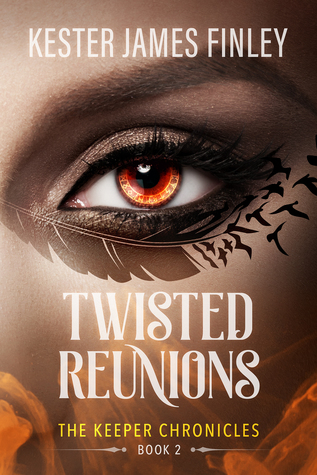 Read online Twisted Reunions (The Keeper Chronicles, Book 2) - Kester James Finley file in PDF