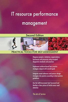 Read online It Resource Performance Management: Second Edition - Gerard Blokdyk file in PDF