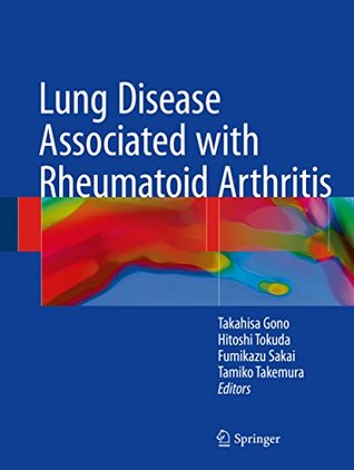 Read Lung Disease Associated with Rheumatoid Arthritis - Takahisa Gono | ePub